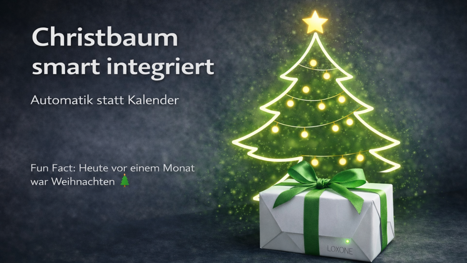 Christbaum smart integriert – Automatik statt Kalender